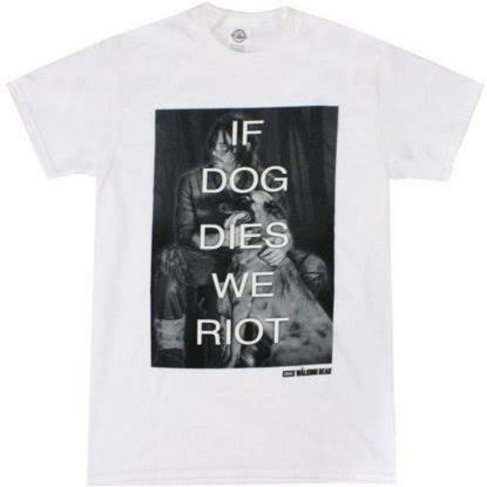 The Walking Dead Daryl Dixon If Dog Dies We Riot